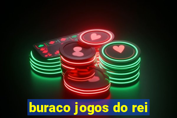 buraco jogos do rei